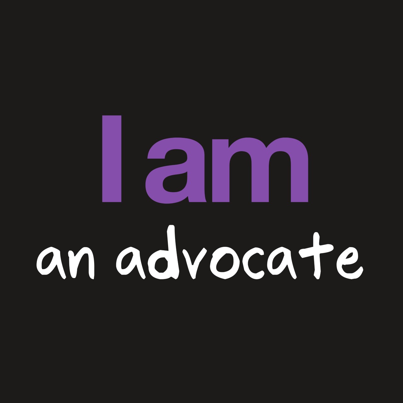 I Am an Advocate